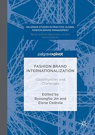 fashion brand internationalization opportunities and challenges 1st edition byoungho jin ,elena cedrola