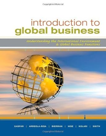 introduction to global business understanding the international environment and global business functions by