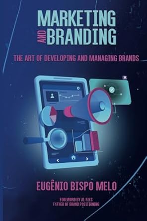 marketing and branding the art of developing and managing brands 1st edition eugenio bispo melo 6501202086,