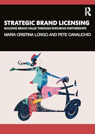 strategic brand licensing 1st edition maria cristina longo ,pete canalichio 1032428481, 978-1032428482