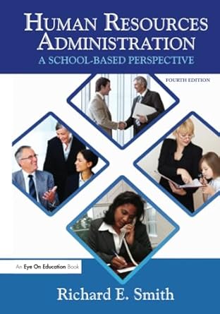 human resources administration a school based perspective 4th edition richard smith 1596670894, 978-1596670891