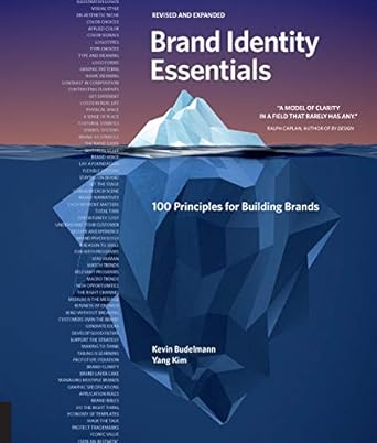 brand identity essentials revised and expanded 100 principles for building brands 1st edition kevin budelmann