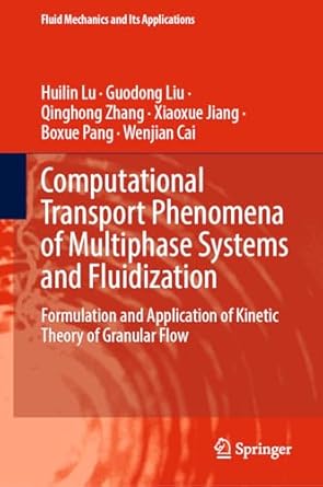computational transport phenomena of multiphase systems and fluidization formulation and application of