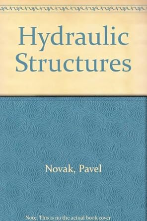 hydraulic structures pb 0th edition novak 0046270116, 978-0046270117