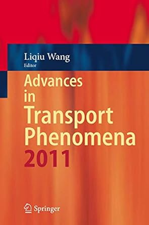 advances in transport phenomena 2011 2014th edition liqiu wang 3319017926, 978-3319017921