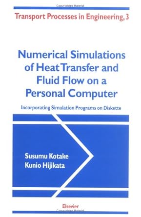 numerical simulations of heat transfer and fluid flow on a personal computer incorporating simulation