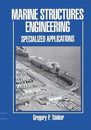 marine structures engineering specialized applications 1995th edition gregory tsinker b000wdpadm,