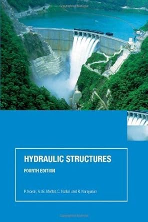 hydraulic structures by novak p moffat a i b nalluri c narayanan r published by crc press 9753rd edition aa