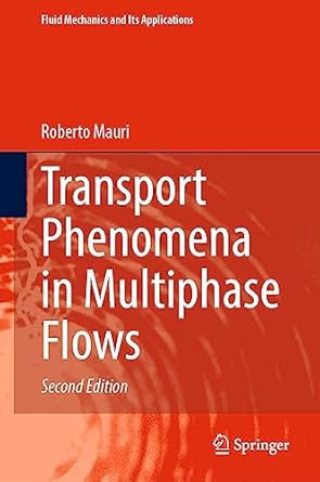transport phenomena in multiphase flows 2nd edition roberto mauri b01bi8ry9m, 978-3031289200