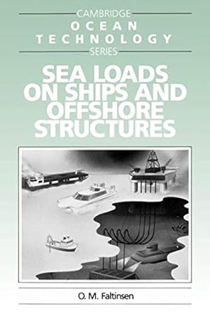 sea loads on ships and offshore structures 1st edition o faltinsen 0521458706, 978-0521458702