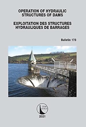 operation of hydraulic structures of dams / exploitation des structures hydrauliques de barrages bulletin 178