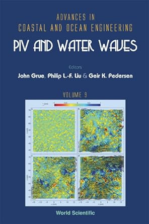 piv and water waves 1st edition geir k pedersenphilip l f liujohn grue 9812389490, 978-9812389497