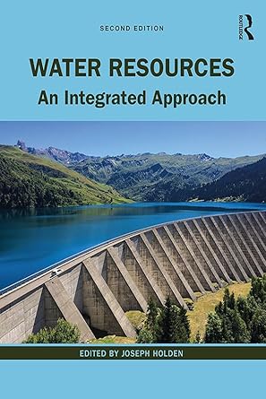 water resources an integrated approach 2nd edition joseph holden b004ehe9rk, 978-0429827211