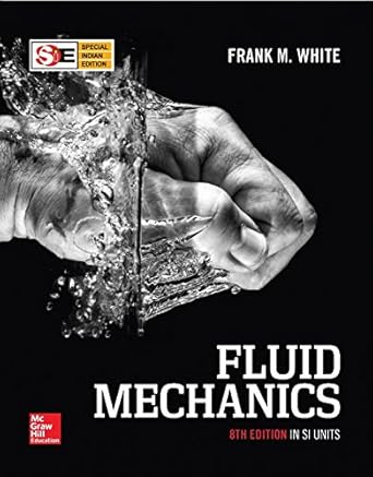 fluid mechanics 8 ed 8th edition frank white 9385965492, 978-9385965494