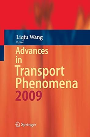 advances in transport phenomena 2009 1st edition liqiu wang 3642026893, 978-3642026898