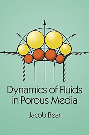dynamics of fluids in porous media 1st edition jacob bear b000apv6eo, 978-0486131801