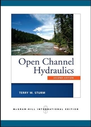 open channel hydraulics 2nd edition terry w sturm 007126793x, 978-0071267939