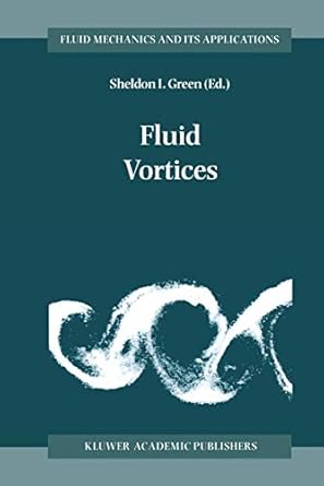 fluid vortices 1st edition sheldon green 9401041113, 978-9401041119