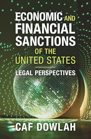 economic and financial sanctions of the united states legal perspectives 1st edition caf dowlah b002zukq7a,