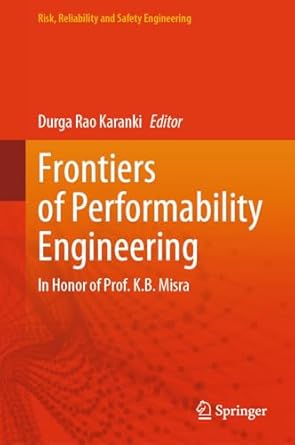frontiers of performability engineering in honor of prof k b misra 1st edition durga rao karanki b0cmp39slz,