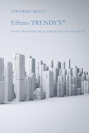 effetto trendyx nuove frontiere nelle strategie low volatility 1st edition edoardo mezza b0f327p3l1,