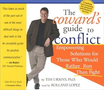 the cowards guide to conflict 1st edition timothy ursiny ,rolland lopez 159316002x, 978-1593160029