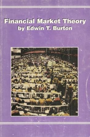 financial market theory notes 1st edition edwin t burton b009l5d9z8