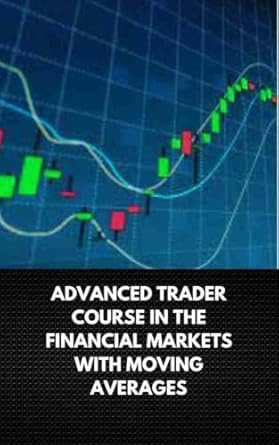 advanced trader course in the financial markets with moving averages 1st edition marcel pacheco b0dczrp581