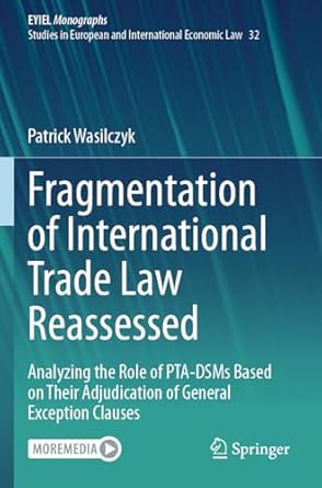 fragmentation of international trade law reassessed analyzing the role of pta dsms based on their