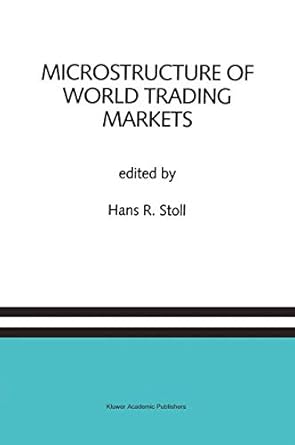 microstructure of world trading markets a special issue of the journal of financial services research 1st