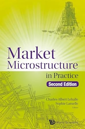 market microstructure in practice 1st edition charles albert lehalle ,sophie laruelle 9813231122,