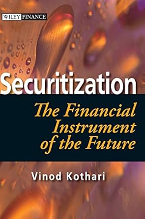 securitization the financial instrument of the future 1st edition vinod kothari 0470821957, 978-0470821954
