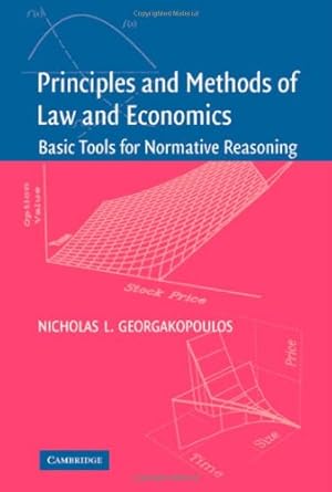 principles and methods of law and economics enhancing normative analysis 1st edition nicholas l