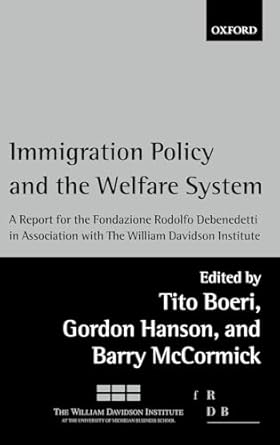 immigration policy and the welfare state a report for the fondazione rodolfo debenedetti 1st edition tito