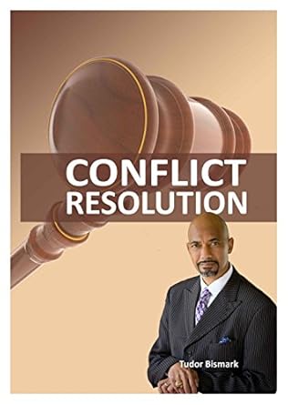 conflict resolution 1st edition tudor bismark b006pr9030