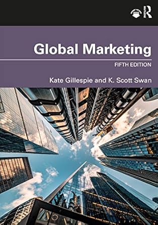 global marketing 5th edition kate gillespie ,k scott swan 0367694123, 978-0367694128