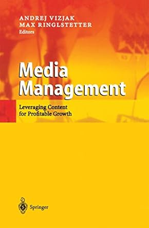 media management leveraging content for profitable growth 1st edition yves pochet ,laurence a wolsey ,andrej