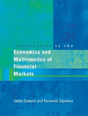 introduction to the economics and mathematics of financial markets sol edition fernando zapatero jaksa