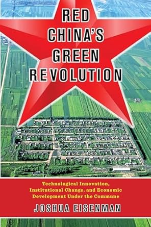 red chinas green revolution technological innovation institutional change and economic development under the