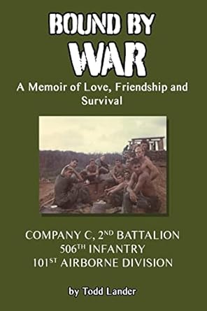 bound by war a memoir of love friendship and survival 1st edition todd lander 1951985400, 978-1951985400