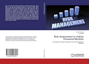 risk assessment in indian financial markets an empirical study in equity forex and derivative markets 1st