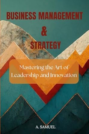 business management and strategy 1st edition samuel adekunle b09rm5f7z7, 979-8412316741