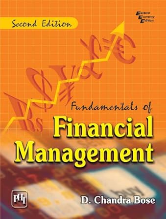 fundamentals of financial management 1st edition d chandra bose b00k7yg36o