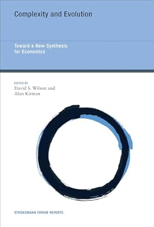 complexity and evolution toward a new synthesis for economics 1st edition david s wilson ,alan kirman
