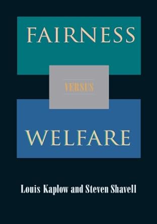 fairness versus welfare 1st edition louis kaplow 0674023641, 978-0674023642