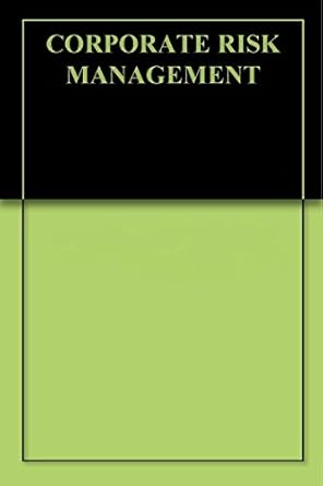 corporate risk management 2nd edition tony junior b001js6pi8, b00vc5u30o