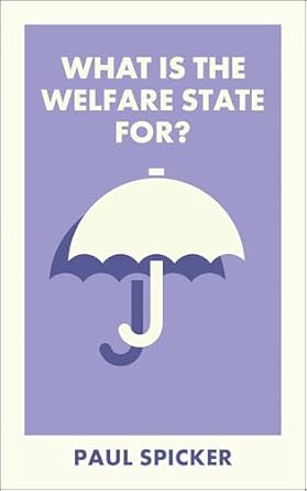 what is the welfare state for 1st edition paul spicker 1529250757, 978-1529250756