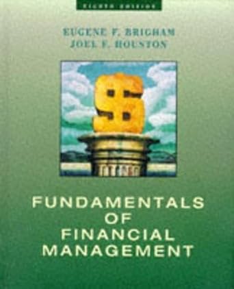 fundamentals of financial management eigh edition joel f brigham, eugene, houston 0030241871, 978-0030241871