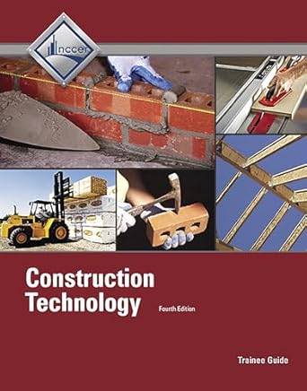 construction technology trainee guide 1st edition nccer 0134130391, 978-0134130392