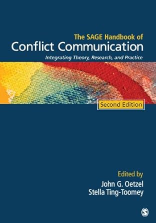 the sage handbook of conflict communication integrating theory research and practice 2nd edition john g